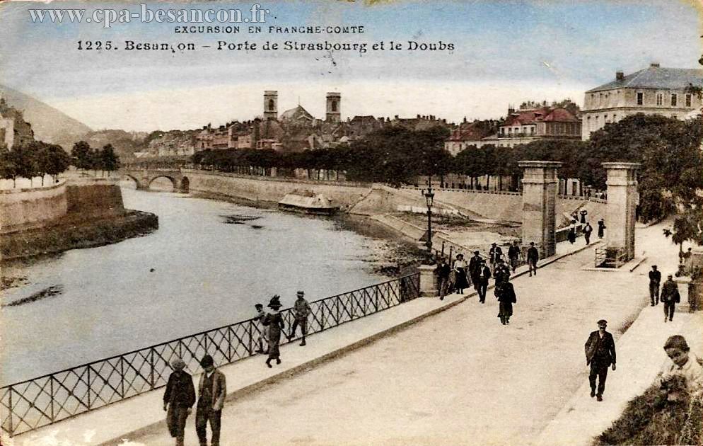 EXCURSION EN FRANCHE-COMTÉ - 1225. Besançon - Porte de Strasbourg et le Doubs